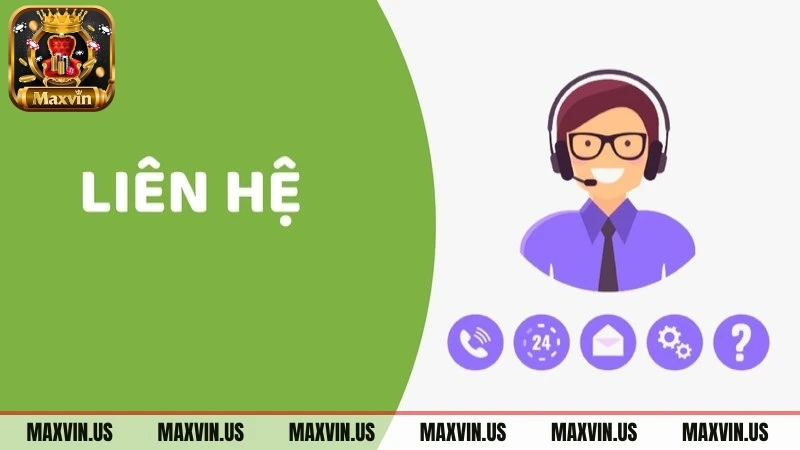 các trường hợp liên hệ maxvin