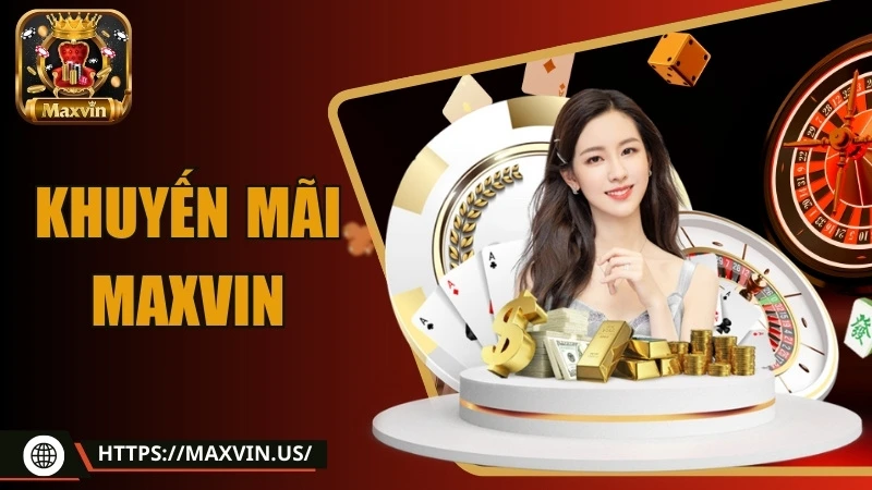 giới thiệu khuyến mãi maxvin